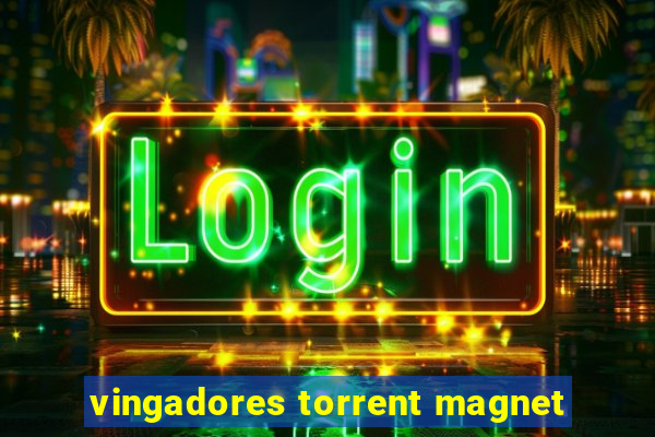 vingadores torrent magnet